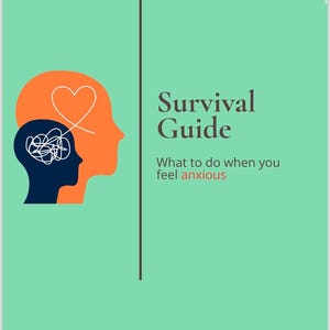 Puede incluir: Gráfico de color turquesa con el título "Survival Guide" y el subtítulo "What to do when you feel anxious". La imagen presenta dos siluetas de cabeza, una naranja y otra azul, con un corazón y líneas garabateadas. El texto en la parte inferior dice "Created by a psychologist."