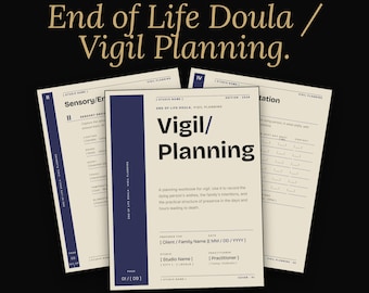 Vigil Planning Workbook for Death Doulas, Editable End of Life Form