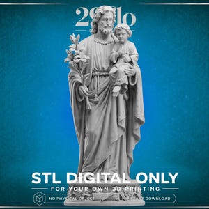 Puede incluir: Un modelo digital 3D de color gris claro de San José sosteniendo al niño Jesús y una rama de lirio. El texto dice 29lo, STL DIGITAL ONLY, FOR YOUR OWN 3D PRINTING, NO PHYSICAL OBJECT, INSTANT DOWNLOAD. La figura viste túnicas largas y fluidas.