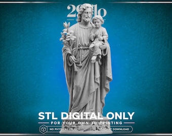 May include: A light gray 3D digital model of Saint Joseph holding the infant Jesus and a lily branch. The text reads 29lo, STL DIGITAL ONLY, FOR YOUR OWN 3D PRINTING, NO PHYSICAL OBJECT, INSTANT DOWNLOAD. The figure wears long, flowing robes.