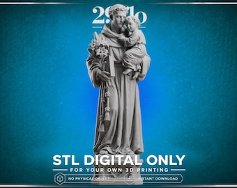 May include: A gray 3D digital model of Saint Anthony of Padua holding the infant Jesus and a bouquet of lilies, with a book in one hand. The text reads 2910, STL DIGITAL ONLY, FOR YOUR OWN 3D PRINTING, NO PHYSICAL OBJECT, INSTANT DOWNLOAD.