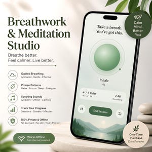 May include: A smartphone displaying a breathwork and meditation app interface with a green circular breathing guide, text reading 'Take a breath. You've got this.', and a list of features including guided breathing, proven patterns, and soothing sounds.