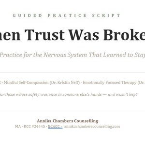 May include: A white document featuring the title "When Trust Was Broken" in bold, black text. The text below reads "A Guided Practice for the Nervous System That Learned to Stay Alert". Additional text includes author and contact details.