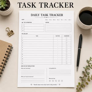 May include: A white daily task tracker paper sheet with black text featuring sections for date, top 3 priorities, notes, a 12-item to-do list with columns for task, due time, and completed, plus an end of day reflection and a star rating system.
