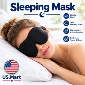 May include: A black contoured sleeping mask with an adjustable strap. The image includes the text Sleeping Mask, Blocks Light, Soft Memory Foam, Lightweight & Comfortable, Travel & Sleep, and the US.Mart logo with a circular United States flag icon.