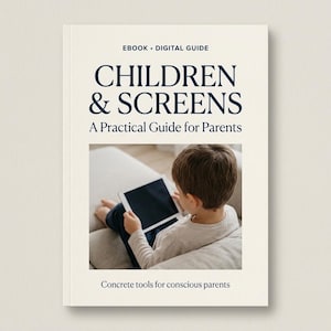 Può includere: Copertina di un libro con il titolo "CHILDREN & SCREENS" e il sottotitolo "A Practical Guide for Parents". La copertina presenta un bambino che usa un tablet. Il testo "EBOOK • DIGITAL GUIDE" è in alto e "Concrete tools for conscious parents" in basso.