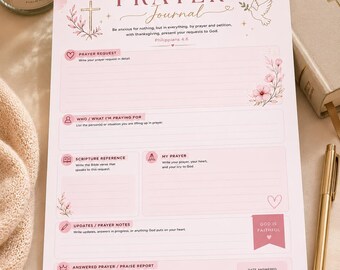 May include: A light pink prayer journal sheet featuring the title PRAYER JOURNAL, a cross, a dove, and floral illustrations. It includes sections for prayer requests, scripture references, prayer notes, and answered prayers with the text Philippians 4:6.