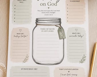 May include: A printed prayer journal page titled Waiting on God featuring a central mason jar illustration with a tag, surrounded by sections for writing including While I Wait, Truths I Need to Remember, What Am I Trusting God For, and Today's Faith Declaration.