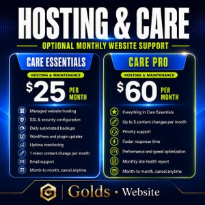 May include: A promotional graphic for website hosting and care services. The image features two columns detailing "Care Essentials" for $25 per month and "Care Pro" for $60 per month, with a list of included services. The Golds Website logo is at the bottom.