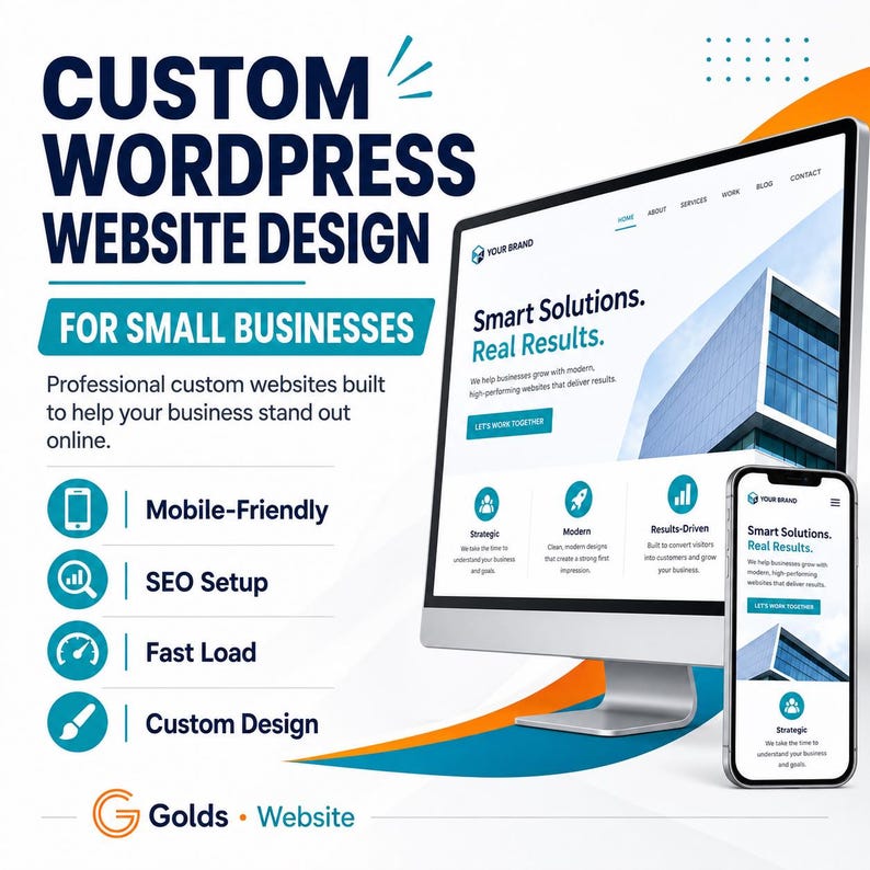 May include: A digital advertisement for custom WordPress website design services for small businesses. The graphic features a computer monitor and a smartphone displaying a website with the text Smart Solutions. Real Results. Icons for mobile-friendly, SEO, speed, and design are listed.