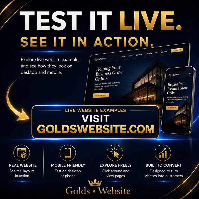 May include: A digital advertisement featuring a laptop and smartphone displaying a website with the text TEST IT LIVE. SEE IT IN ACTION. VISIT GOLDSWEBSITE.COM. The graphic includes gold and blue accents with icons for real websites, mobile friendly, explore freely, and built to convert.