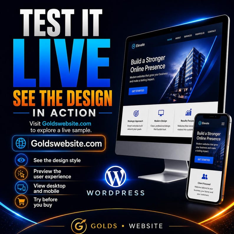 Puede incluir: Un monitor de computadora y un tel&eacute;fono inteligente que muestran un sitio web con el texto Build a Stronger Online Presence. El gr&aacute;fico incluye el texto TEST IT LIVE SEE THE DESIGN IN ACTION, la URL Goldswebsite.com y el logo de WordPress.