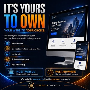 May include: A digital advertisement featuring a computer monitor and a smartphone displaying a website with the text IT'S YOURS TO OWN. The graphic lists features including WordPress hosting, no lock-in, and full ownership for business websites.