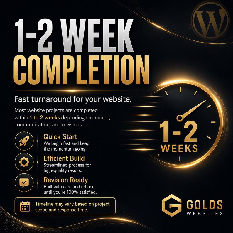 May include: A black graphic advertisement with gold and white text stating 1-2 WEEK COMPLETION and Fast turnaround for your website. It features a clock icon, a rocket, a gear, and a checkmark, with the GOLDS WEBSITES logo in the bottom corner.