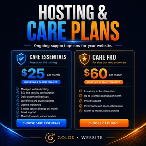 May include: A digital graphic titled HOSTING & CARE PLANS featuring two service tiers. The blue Care Essentials plan costs $25 per month, while the orange Care Pro plan costs $60 per month. Both list specific website maintenance features.