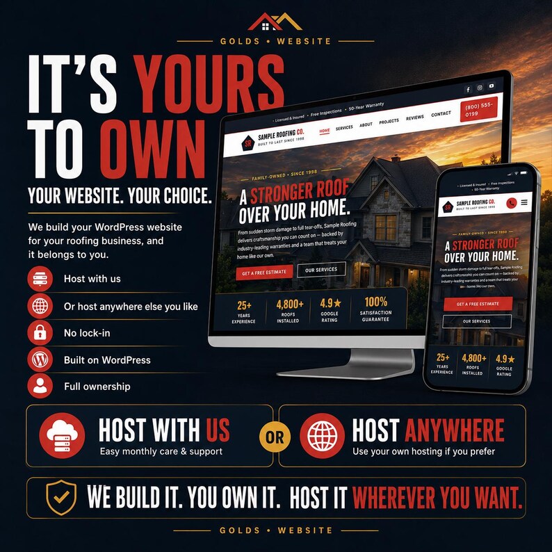 May include: A promotional image for a website design service. A computer monitor and smartphone display a website with the text "A Stronger Roof Over Your Home." The image includes the text "It's Yours to Own" and details about hosting and WordPress.