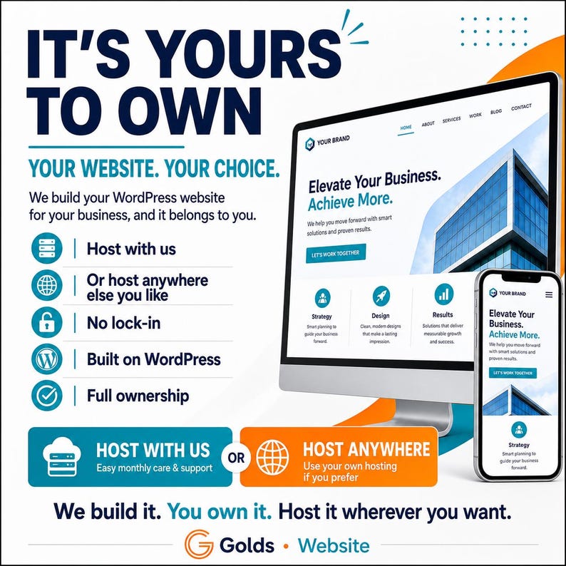 May include: A digital advertisement for website development services featuring a computer monitor and smartphone displaying a business website. Text includes IT'S YOURS TO OWN, YOUR WEBSITE. YOUR CHOICE, and details about WordPress hosting, ownership, and flexibility.