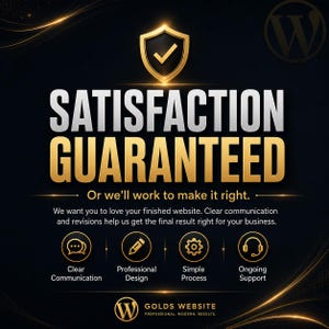 May include: A black graphic with gold and silver text reading SATISFACTION GUARANTEED. Features a gold shield icon with a checkmark, and four circular icons representing clear communication, professional design, simple process, and ongoing support.