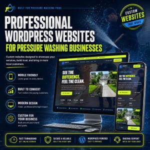 May include: An advertisement for professional WordPress websites for pressure washing businesses. The image shows a computer monitor and a smartphone displaying a website design. Text includes "Mobile Friendly", "Built to Convert", and "Custom for Your Business".