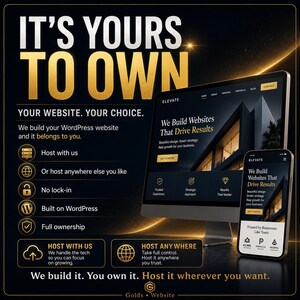 Puede incluir: Un anuncio digital con un monitor de computadora y un tel&eacute;fono inteligente que muestra un sitio web con el texto IT'S YOURS TO OWN, YOUR WEBSITE. YOUR CHOICE. We build your WordPress website and it belongs to you. Host with us or host anywhere.