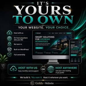 May include: A digital marketing graphic featuring a computer monitor and smartphone displaying a website with the text IT'S YOURS TO OWN, YOUR WEBSITE. YOUR CHOICE. It lists features like host with us, no lock-in, WordPress, and full ownership.