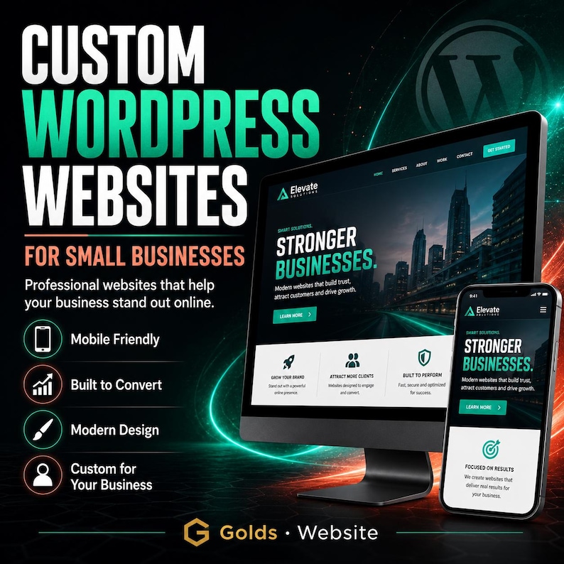 May include: A digital advertisement for custom WordPress websites for small businesses, featuring a computer monitor and a smartphone displaying a website with the text Stronger Businesses, Smart Solutions, and Elevate Solutions.