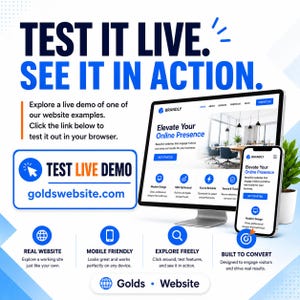 May include: A digital marketing graphic with the text "TEST IT LIVE. SEE IT IN ACTION." A computer monitor and smartphone display a website example. The image includes the text "TEST LIVE DEMO" and "goldswebsite.com".