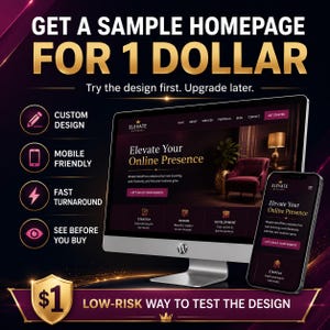 May include: A computer monitor and a smartphone displaying a website with the text Elevate Your Online Presence. The graphic includes the text GET A SAMPLE HOMEPAGE FOR 1 DOLLAR, Try the design first. Upgrade later., and LOW-RISK WAY TO TEST THE DESIGN.