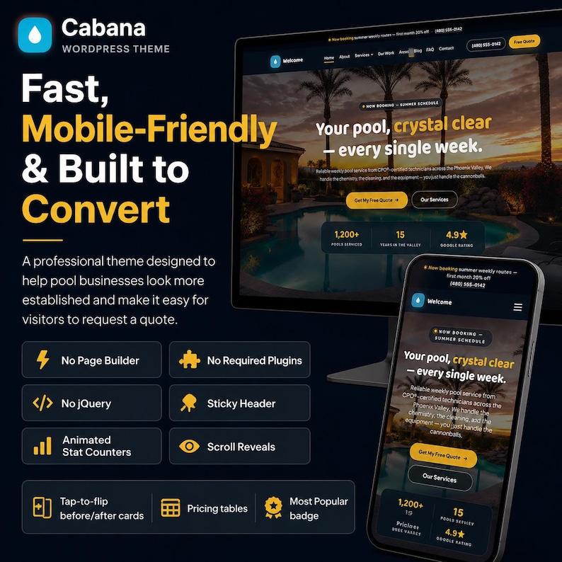 May include: A digital display of the Cabana WordPress theme featuring a desktop monitor and a smartphone showing a pool service website. The text reads Fast, Mobile-Friendly & Built to Convert, with features like No Page Builder and Sticky Header.