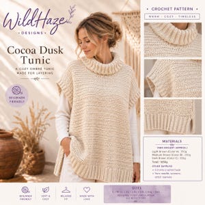 May include: A crochet pattern for a Cocoa Dusk Tunic featuring a sleeveless, cream-colored turtleneck design with ribbed edges and side slits. The document includes material requirements for 1050g of yarn, a 5.0 mm crochet hook, and size options.