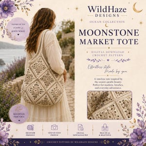 May include: A digital download crochet pattern for a Moonstone Market Tote by WildHaze Designs. The image displays a beige granny square tote bag, text details, and icons for beginner friendly, step-by-step photos, and a digital download PDF.