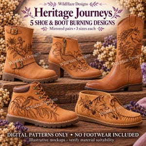 May include: Five tan leather boots featuring laser-engraved designs including an anchor with thistle, a koi fish, a horse, a bird on a branch, and a fox with berries. Text reads: WildHaze Designs Heritage Journeys 5 SHOE & BOOT BURNING DESIGNS.