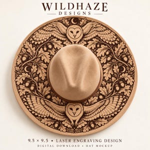 May include: A tan wide-brimmed hat featuring a dark brown laser-engraved design of two barn owls, oak leaves, acorns, and crescent moons. The text WILDHAZE DESIGNS appears at the top, with 9.5 x 9.5 LASER ENGRAVING DESIGN DIGITAL DOWNLOAD HAT MOCKUP below.