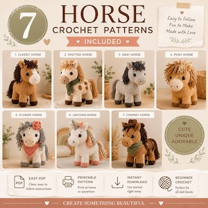 May include: An image showcasing seven crochet horse patterns: classic, spotted, grey, pony, flower, unicorn, and cowboy. Text includes "Easy to Follow, Fun to Make, Made with Love." The patterns are described as cute, unique, and adorable.
