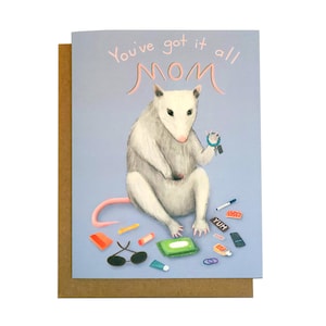 You've Got It All, Mom Opossum Card - Mother's Day Greetings - Always Prepared