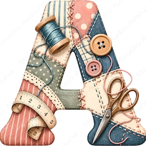May include: A decorative letter A featuring a patchwork design with various fabric patterns, including stripes and polka dots. It is adorned with a blue thread spool, two round buttons, a pair of metal scissors, and a measuring tape.