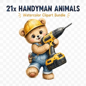 Könnte beinhalten: Aquarellillustration eines Teddybären als Handwerker, der einen gelben Bauhelm und blaue Latzhosen trägt. Der Bär hält einen gelb-schwarzen Akkuschrauber. Der Text oben lautet "21x HANDYMAN ANIMALS Watercolor Clipart Bundle."