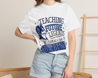 Teaching Future Legends T-shirt | Proud to Be a Blue Devil Teacher