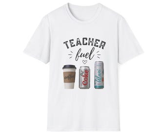 Teacher Fuel T-Shirt | Coffee and Soda Cans Design