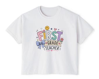 First Grade Teacher Shirt | Teacher Tee