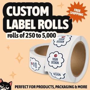 Custom Labels on Roll: Gloss or Matte Finish, Waterproof, Custom Design, Any Shape