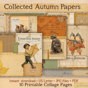 May include: A collection of ten printable collage pages titled Collected Autumn Papers, featuring vintage-style ephemera, ledger forms, illustrations of a fox, birds, children, and autumn leaves in sepia, orange, and cream tones with text.