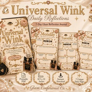 Puede incluir: Un conjunto de diario dorado titulado "Universal Wink Daily Reflections". El conjunto incluye un diario, páginas de reflexión diarias y frascos de perfume. El diario mide 21,59 x 27,94 cm y está disponible como PDF imprimible.