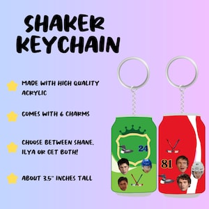 May include: Two hockey-themed shaker keychains. One is green with the number 24, the other is red with the number 81. Each keychain is about 3.5 inches tall and made of acrylic. The text reads "SHAKER KEYCHAIN" and "CHOOSE BETWEEN SHANE, ILYA OR GET BOTH!"