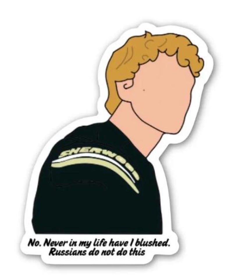 May include: A sticker with a cartoon illustration of a person with blonde hair and a black jacket with the word "SHERWOOD" on it. The sticker includes the text: "No. Never in my life have I blushed. Russians do not do this."