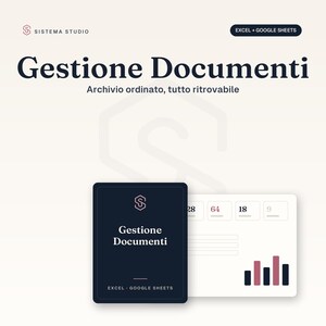 Può includere: Un modello digitale di gestione documenti per Excel e Google Sheets di Sistema Studio. La grafica presenta il testo Gestione Documenti, Archivio ordinato, tutto ritrovabile e mostra un'interfaccia dashboard con grafici di dati e numeri.