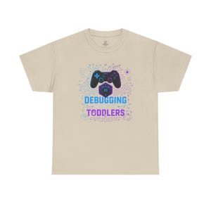 Gaming Programmer Dad Tee "Debugging Code & Toddlers" Graphic TShirt image 3
