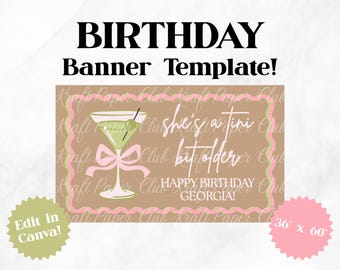 Plantilla de pancarta de cumpleaños "She's a Tini Bit Older" de 36"x60" / Editar en Canva (Descarga digital)
