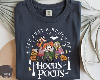 Comfort Colors® Hocus Pocus Halloween Shirt, It's Just A Bunch Of Hocus Pocus Tee, Witch Sisters Halloween Shirt, Spooky Season Shirt