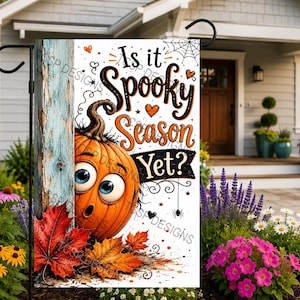 Is it Spooky Season Yet Peeking Pumpkin Garden Flag Image File